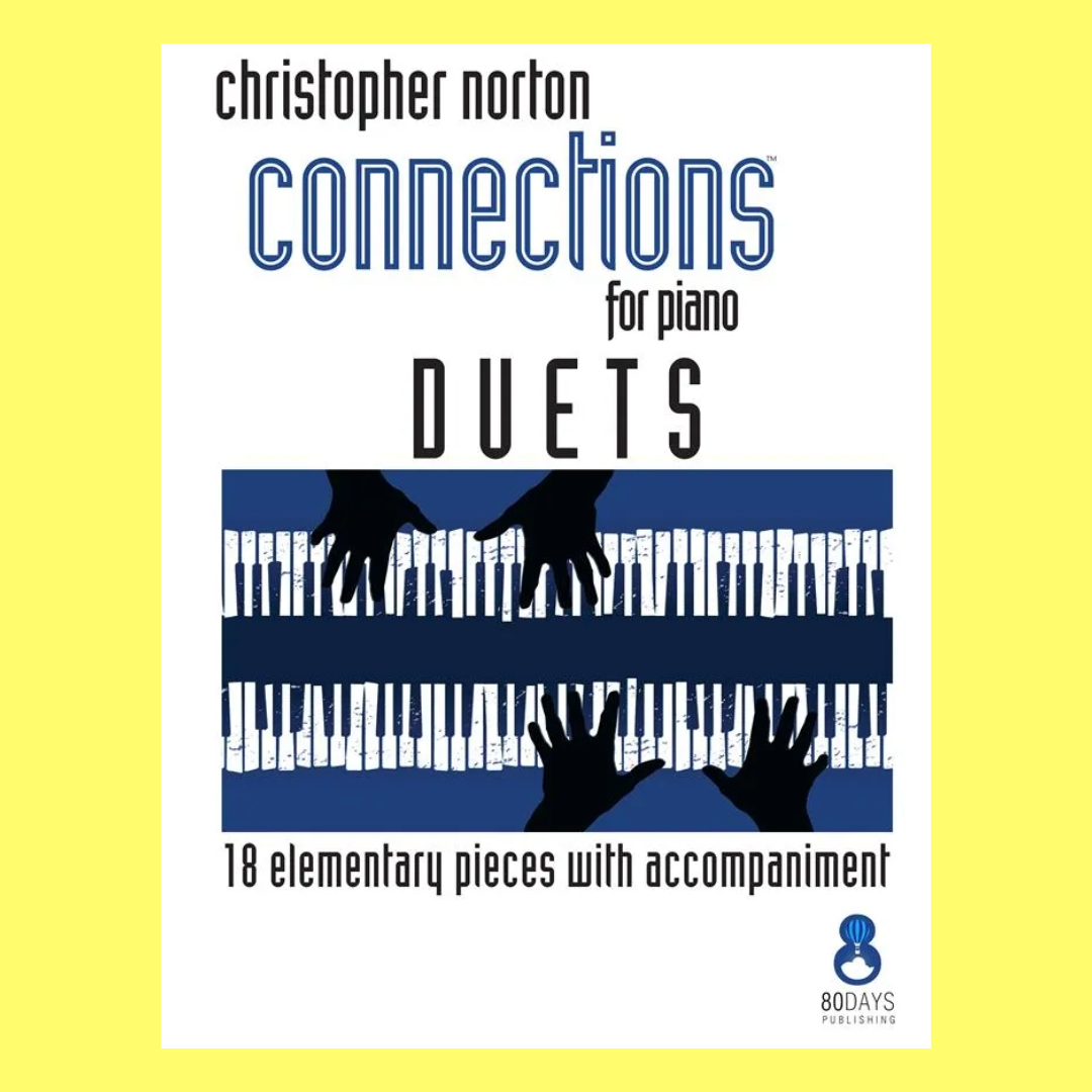 Christopher Norton - Connections For Piano Preparatory Duets Book