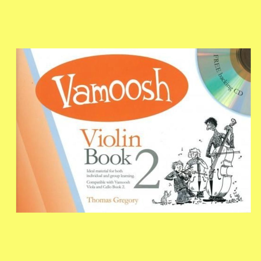 Thomas Gregory - Vamoosh Violin Book 2 (Book and Cd)