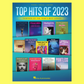 Top Hits of 2023 - Piano, Vocal & Guitar Songbook