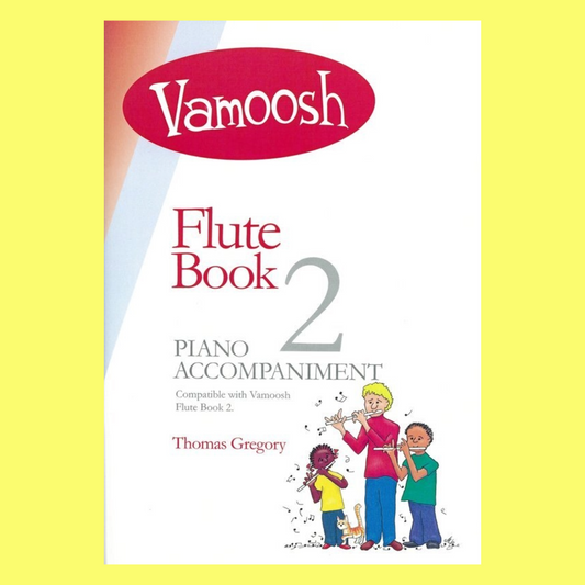 Thomas Gregory- Vamoosh Flute Piano Accompaniment - Book 2