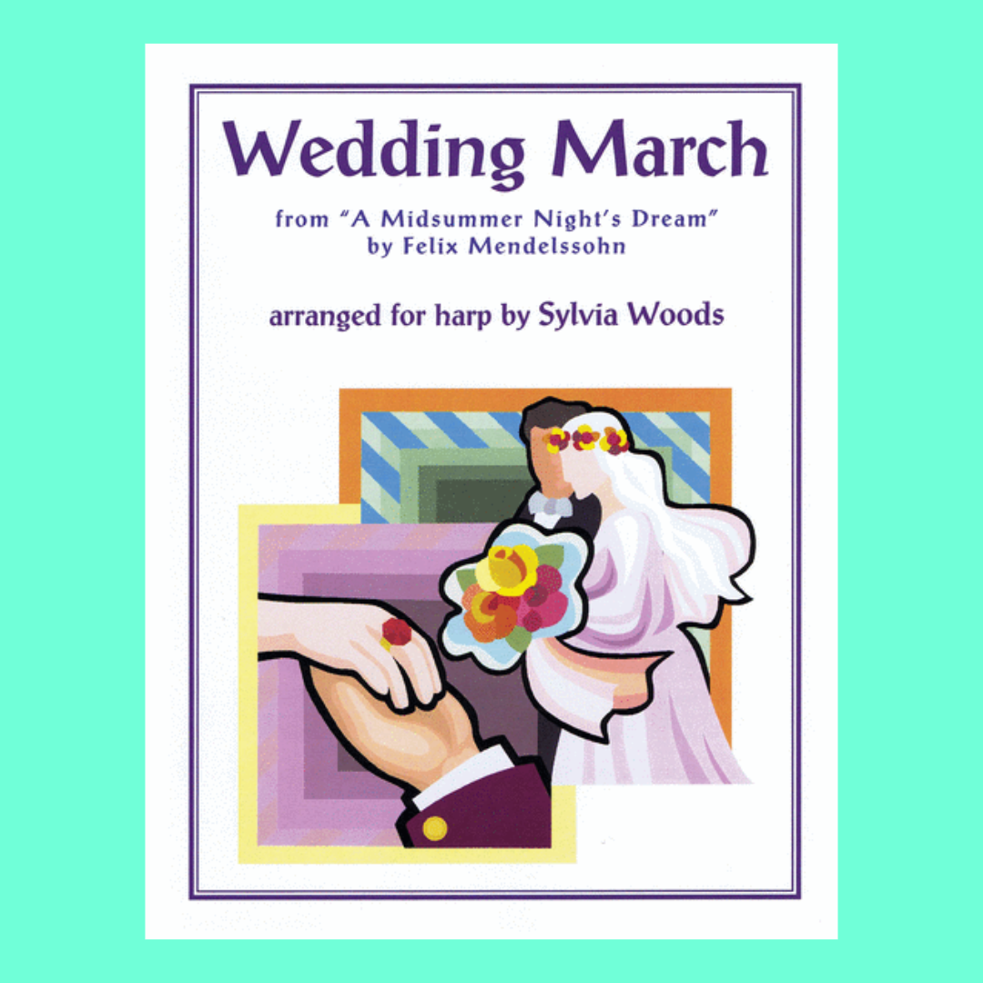 Felix Mendelssohn - Wedding March For Harp Sheet Music