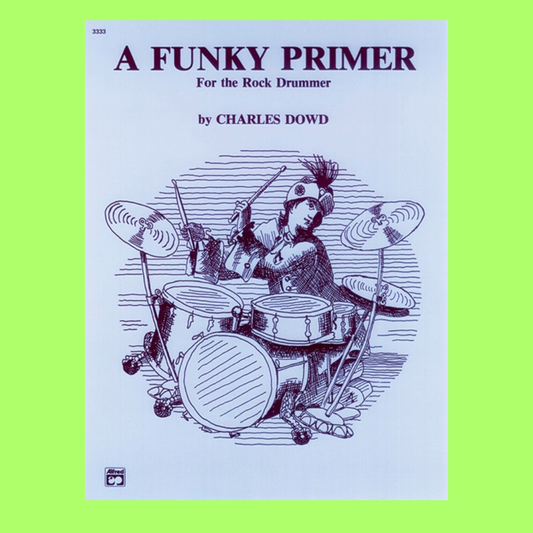 A Funky Primer For The Rock Drummer Book