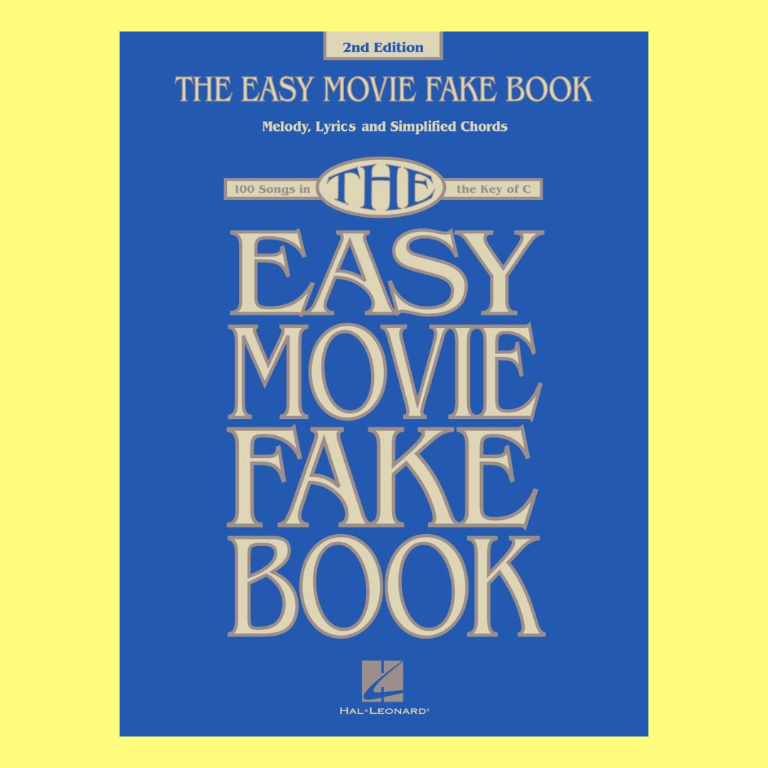 Easy Movie Fake Book In The Key Of C (2nd Edition) 100 Songs