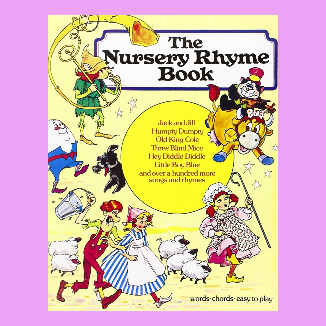 The Nursery Rhyme PVG Songbook (100 Songs)