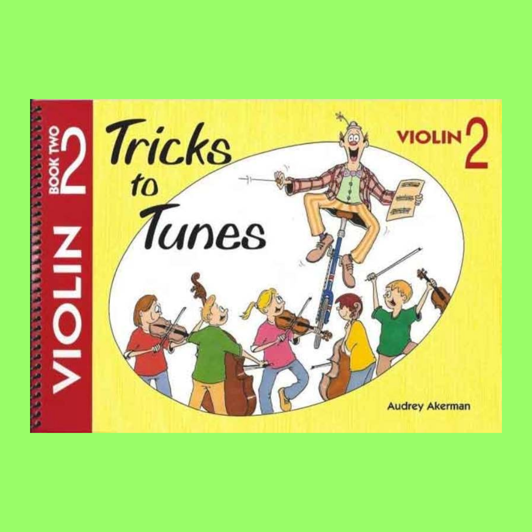 Tricks To Tunes Violin - Book 2