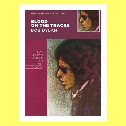 Bob Dylan - Blood On The Tracks Guitar Book