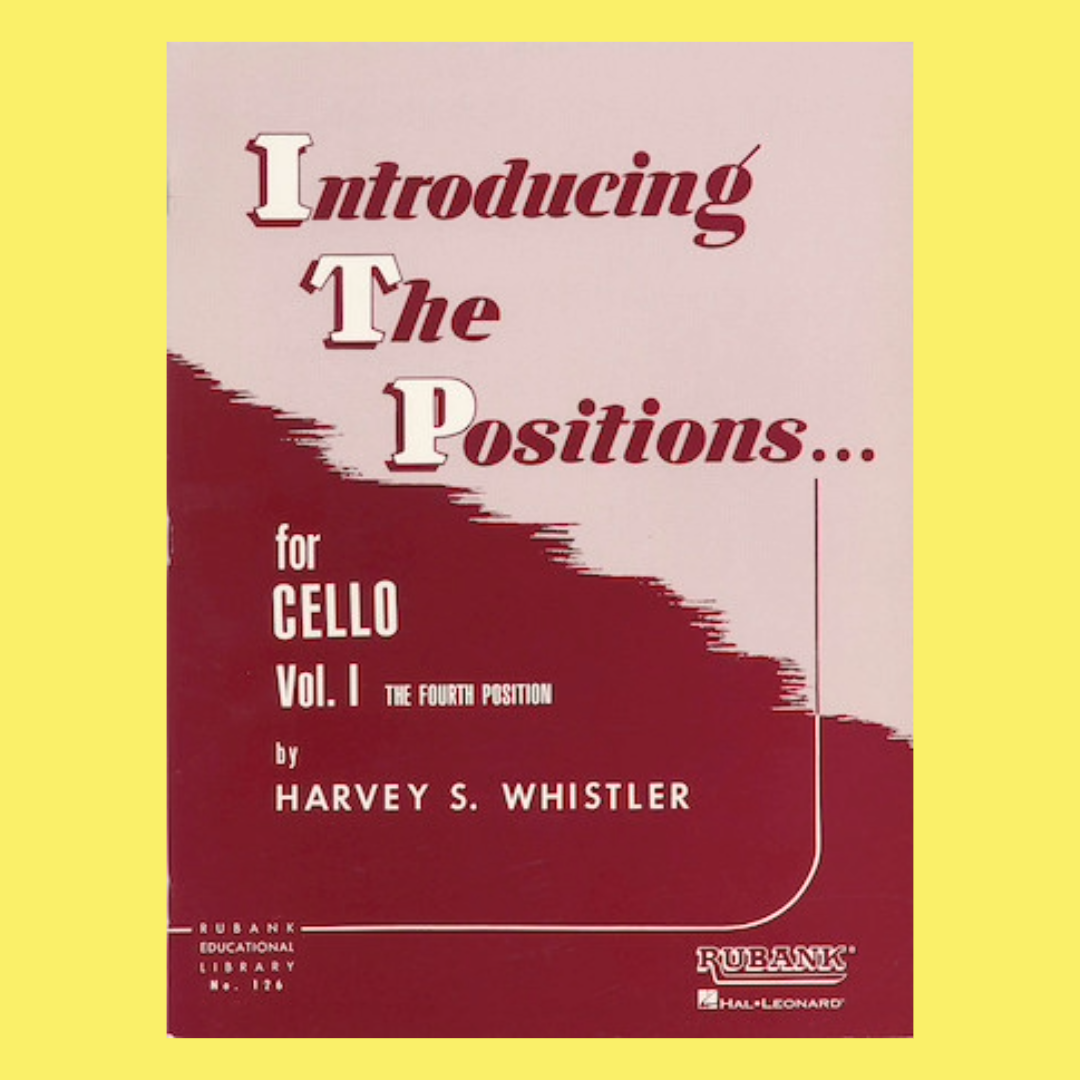 Introducing The Positions For Cello Fourth Position - Book 1