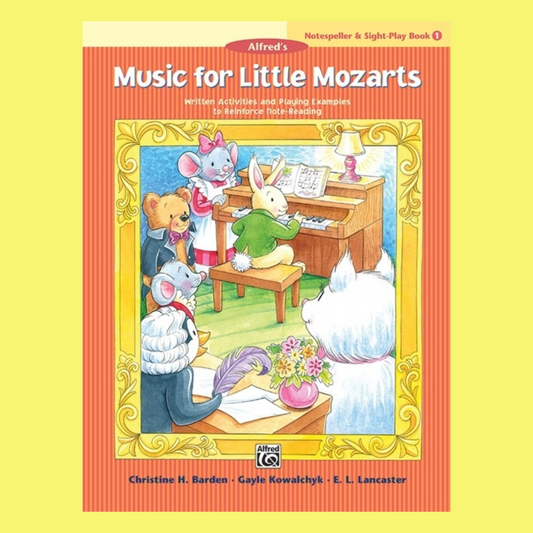 Alfred's Music For Little Mozarts - Notespeller & Sight-Play Book 1