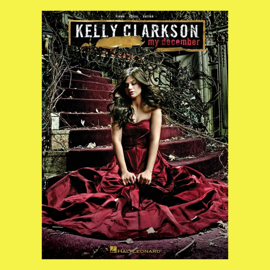 Kelly Clarkson - My December PVG Songbook