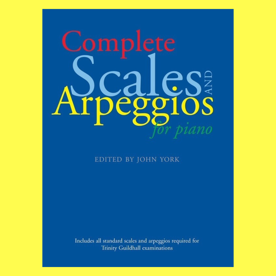 Complete Scales And Arpeggios For Piano Book