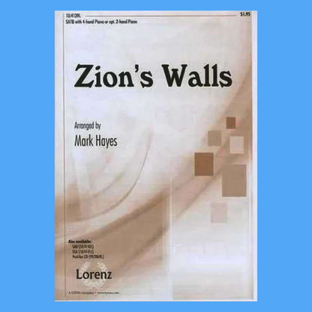 Zion's Walls - Vocal Arrangement (Soprano, Alto, Tenor, Bass)