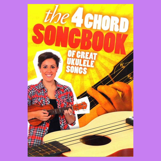 4 Chord Songbook Of Great Ukulele Songs