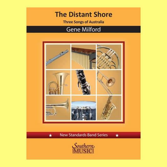 The Distant Shore 3 Songs Of Australia For Concert Band Score/Parts