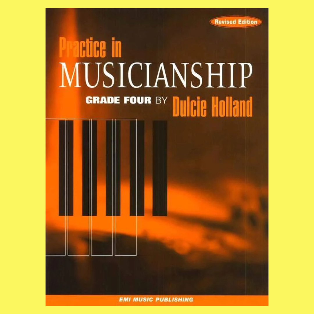 Dulcie Holland's Practice In Musicianship - Grade 4 Book (Revised Edition)