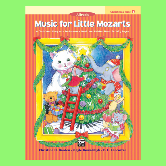 Alfred's Music For Little Mozarts - Christmas Fun Book 1