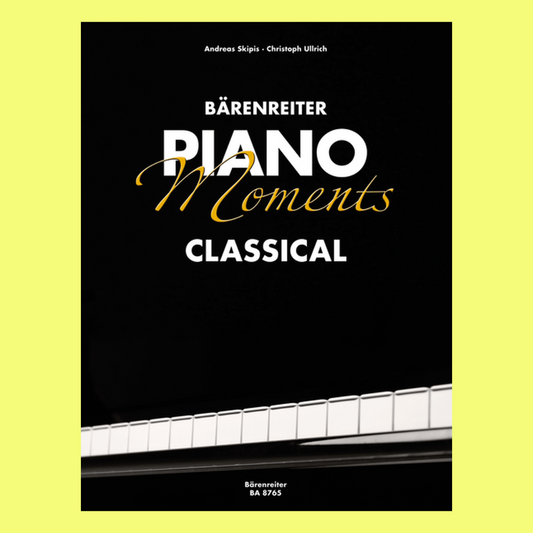 Barenreiter Piano Moments - Classical Songbook