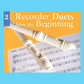 Recorder From The Beginning - Duets Book 2