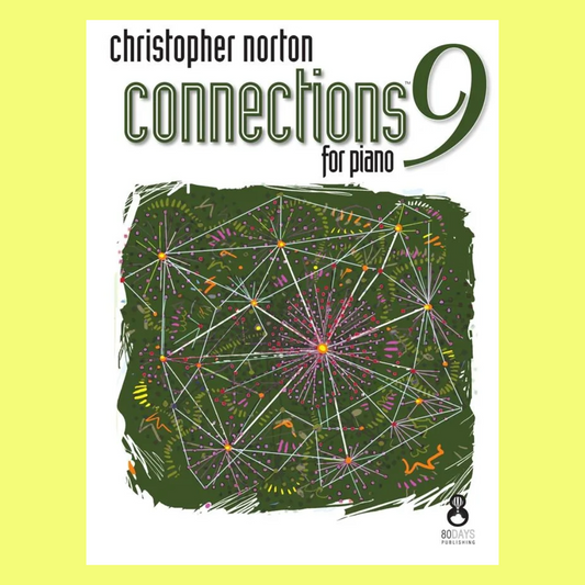 Christopher Norton - Connections 9 For Piano Book