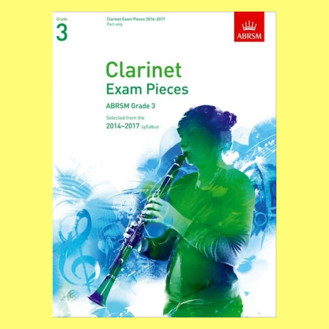 ABRSM Clarinet Exam Pieces -Grade 3 Clarinet Book (2014-2017)