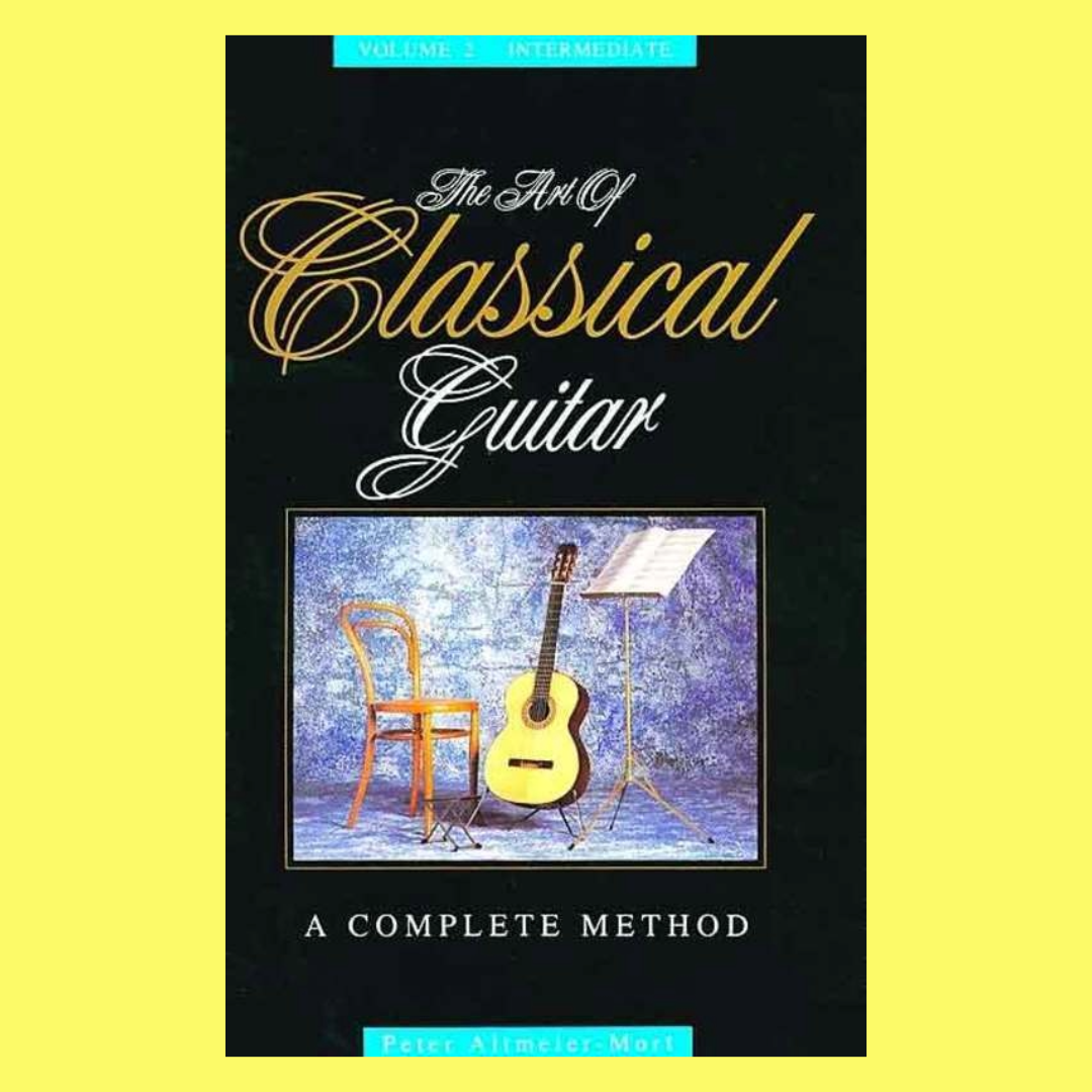 The Art Of Classical Guitar - Book 1 (Elementary Level)