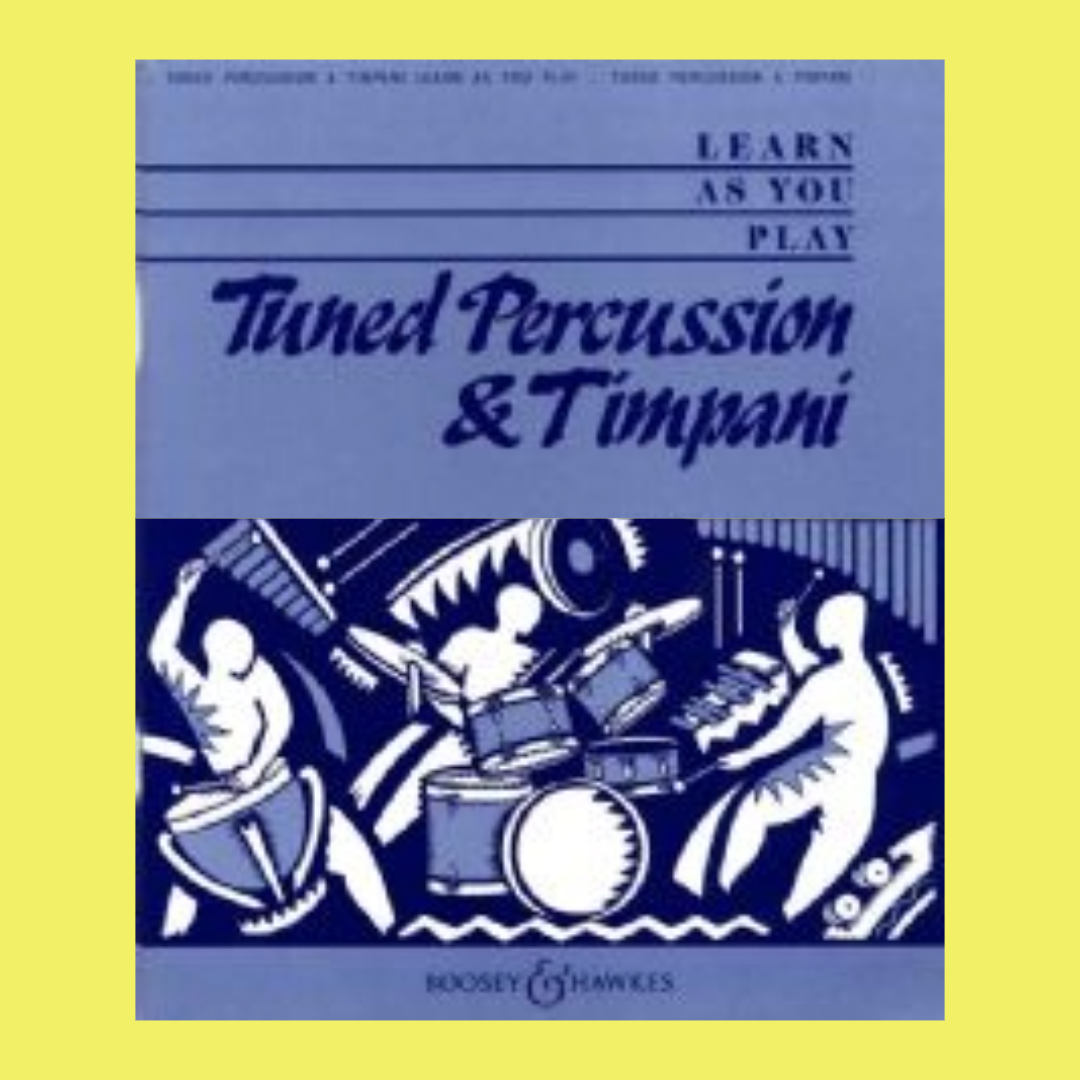 Boosey & Hawkes - Learn As You Play Tuned Percussion & Timpani (Book/Cd)