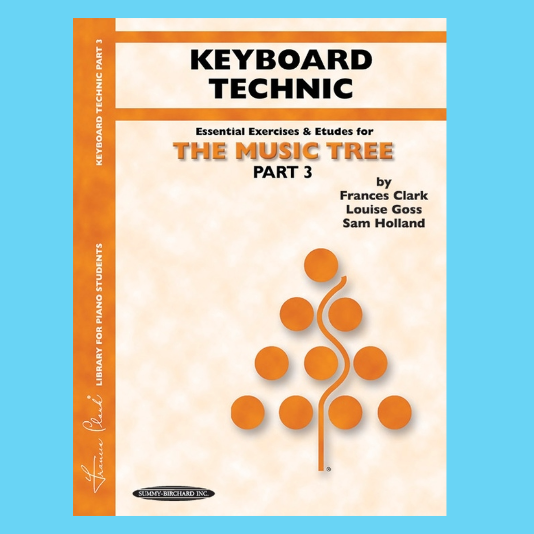 The Music Tree - Part 3 Keyboard Technic Book