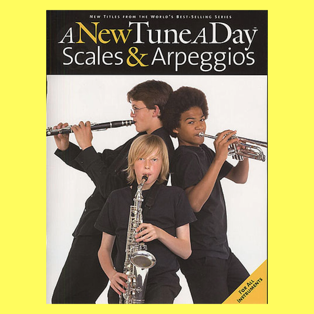 A New Tune A Day- Scales & Arpeggios Book (All Instruments)