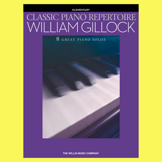 William Gillock - Classic Piano Elementary Repertoire Book