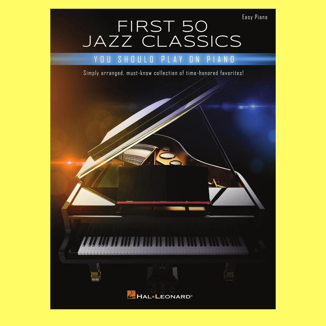 First 50 Jazz Classics You Should Play On Piano Book