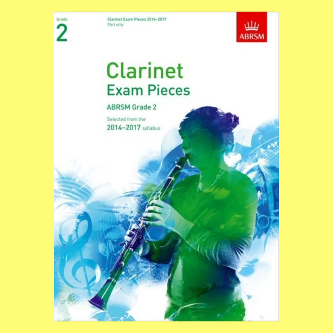 ABRSM Clarinet Exam Pieces - Grade 2 Clarinet (2014-2017)