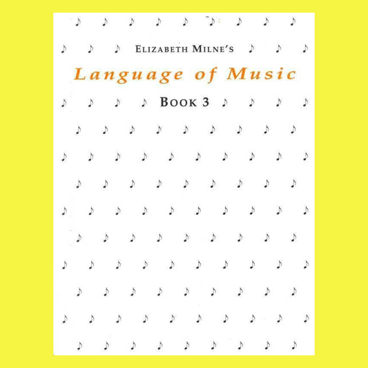 Elizabeth Milne's - Language Of Music Book 3