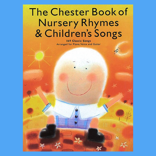 The Chester Book Of Nursery Rhymes & Childen's Songs For Piano, Vocal and Guitar