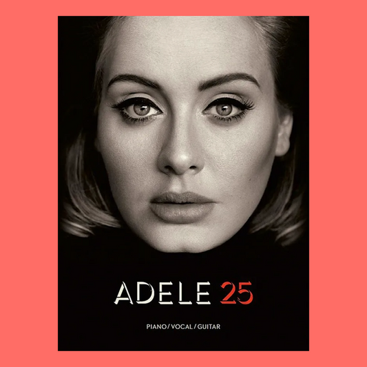 Adele 25 - Piano, Vocal & Guitar Songbook