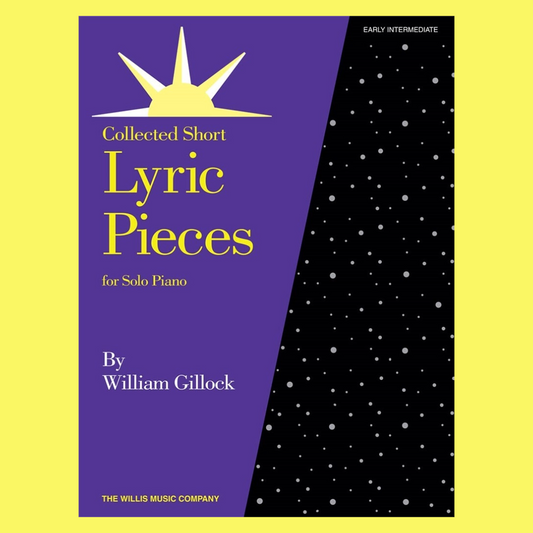 William Gillock - Collected Short Lyric Pieces Piano Book