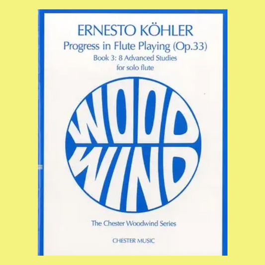 Ernesto Kohler - Progress in Flute Playing Op. 33 Book 3