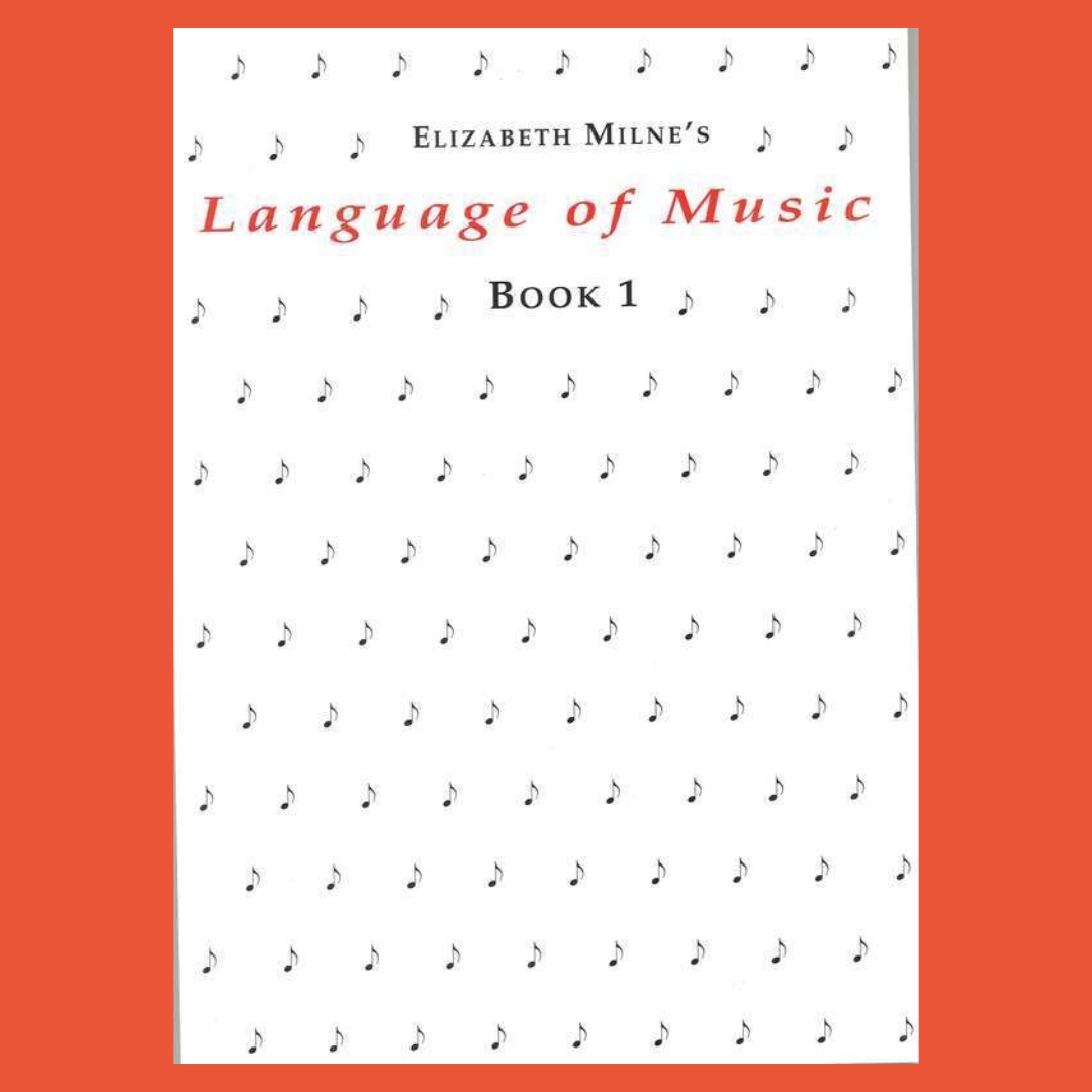 Elizabeth Milne - Language Of Music Book 1