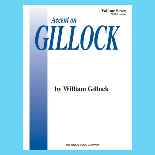 Accent on Gillock - Piano Volume 7 Book