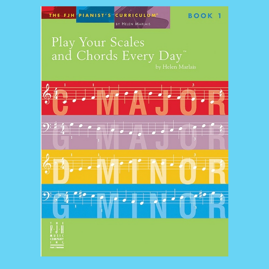 Play Your Scales & Chords Every Day - Piano Book 1