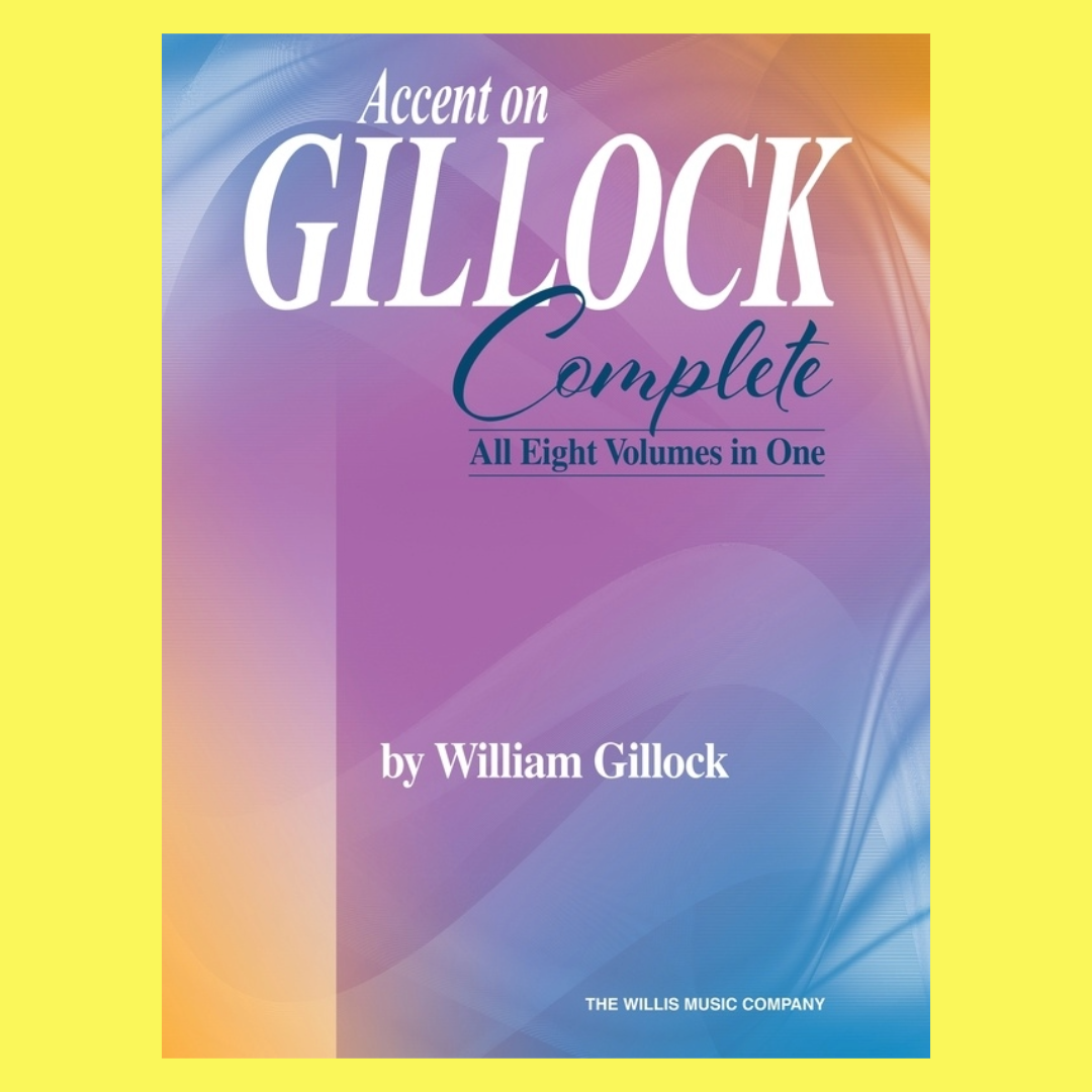 Accent on Gillock - Complete Piano Volumes 1-8 Book