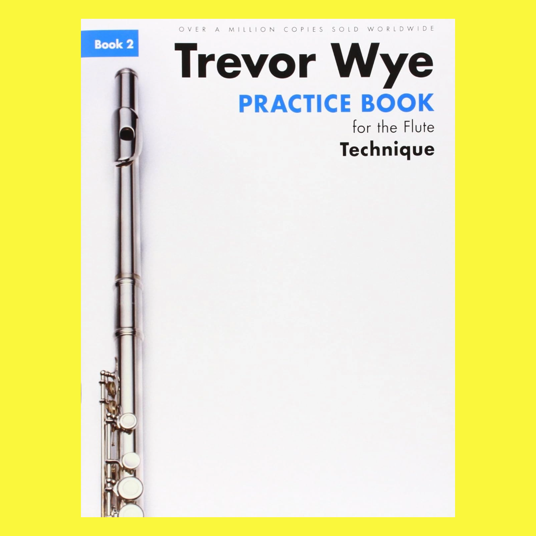 Trevor Wye - Practice Book for the Flute Book 2 (Technique) Revised Edition