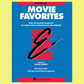 Essential Elements Movie Favorites - Eb Baritone Saxophone Book