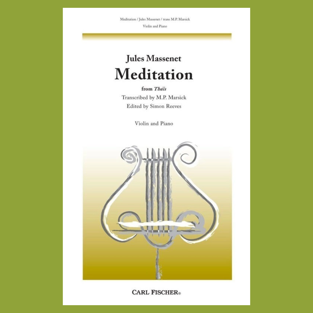 Jules Massenet - Meditation From The Opera 'Thais' For Violin with Piano Accompaniment