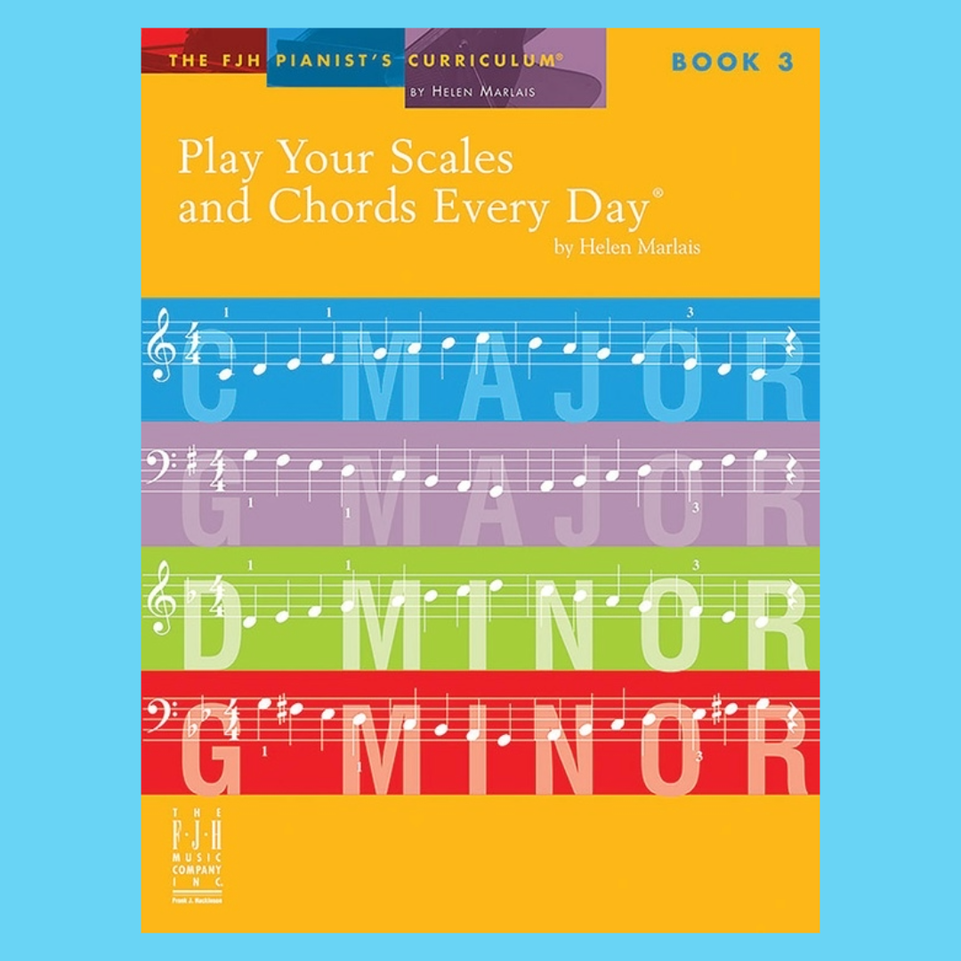 Play Your Scales & Chords Every Day - Piano Book 3