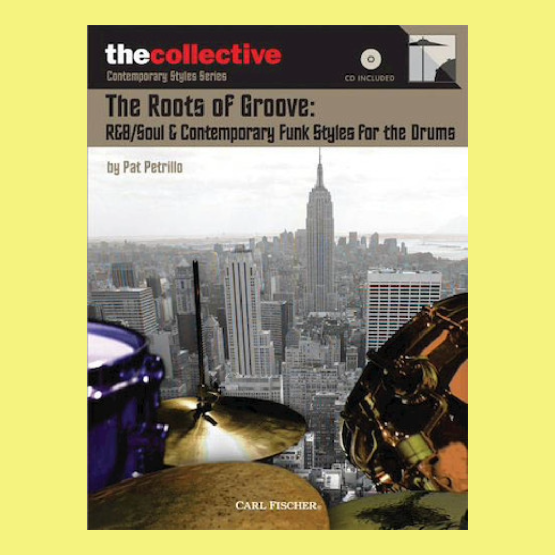 The Roots Of Groove - R&B Soul & Contemporary Funk Songs For the Drums Book/Cd