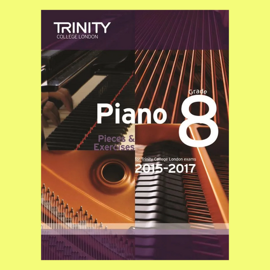 Piano Pieces & Exercises Grade 8 Book (2015-2017)