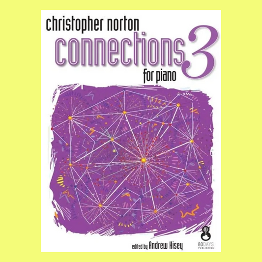 Christopher Norton - Connections 3 For Piano Book