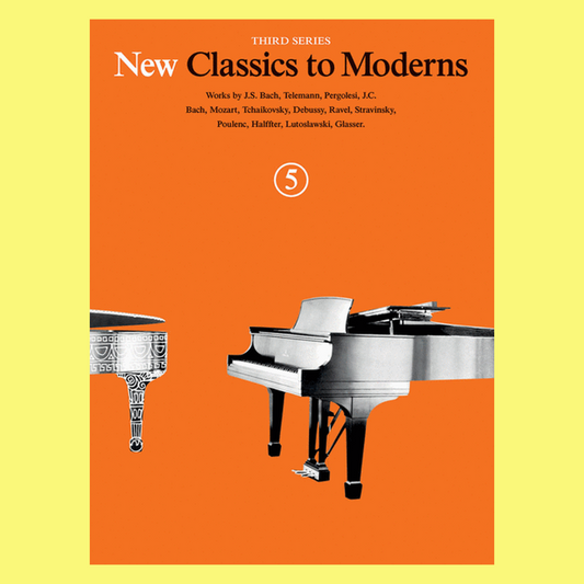 New Classics To Moderns 3rd Series - Book 5