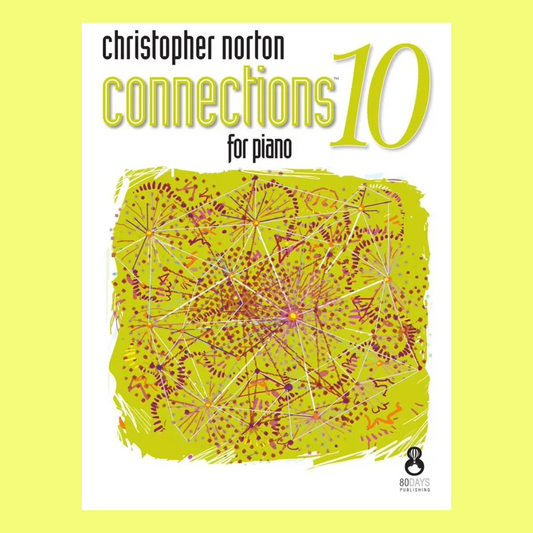 Christopher Norton - Connections 10 For Piano Book