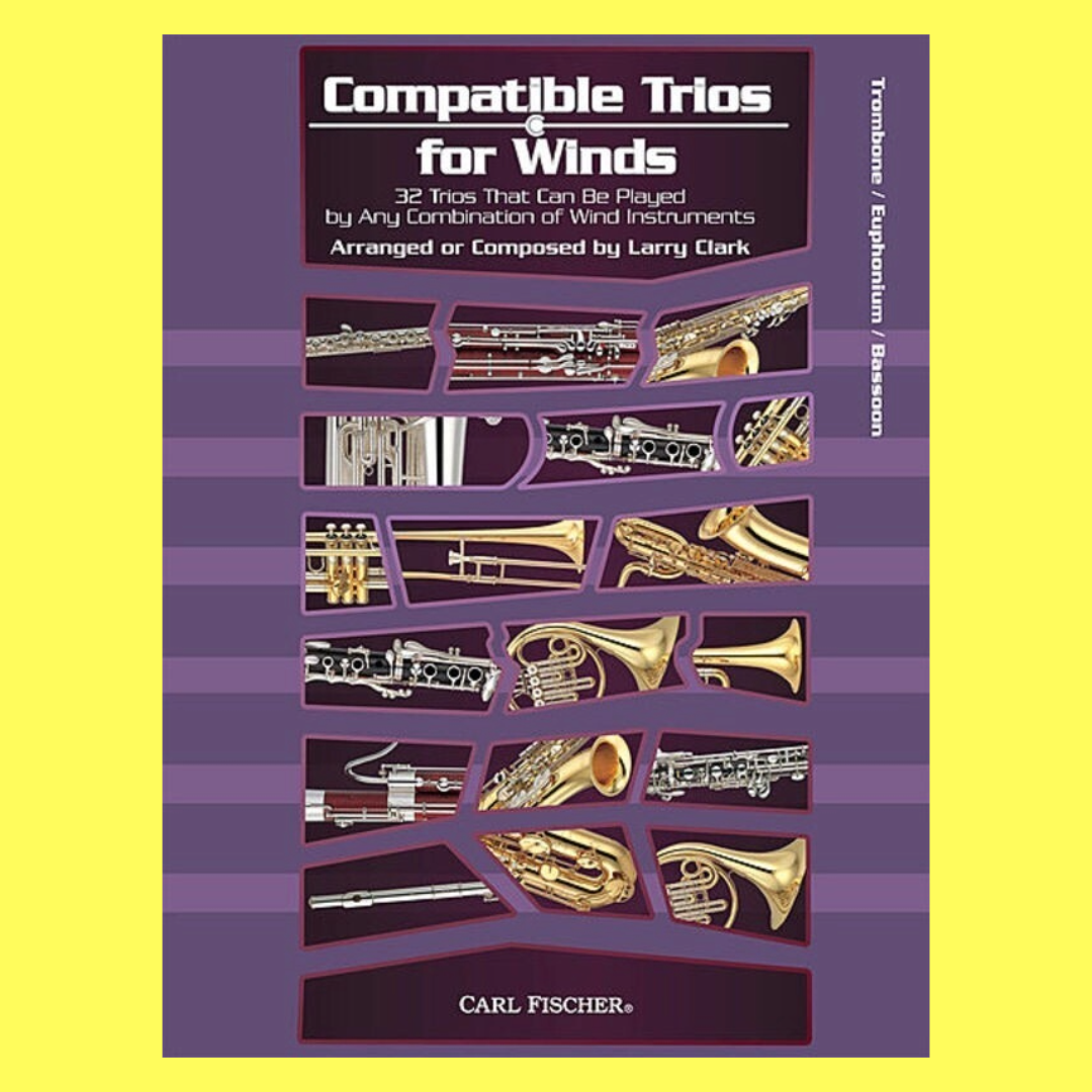 Compatible Trios For Winds - Trombone / Euphonium / Bassoon Book