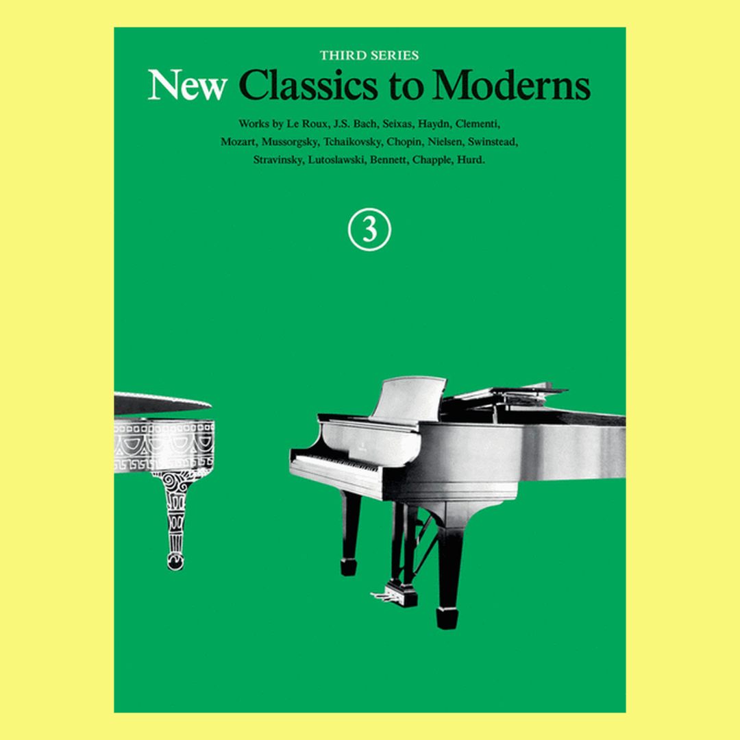 New Classics To Moderns 3rd Series - Book 3